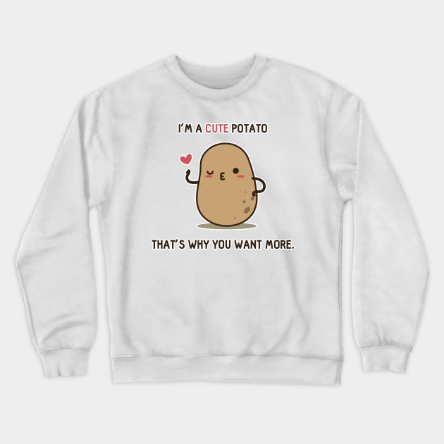 You want more Potato Crewneck Sweatshirt by clgtart